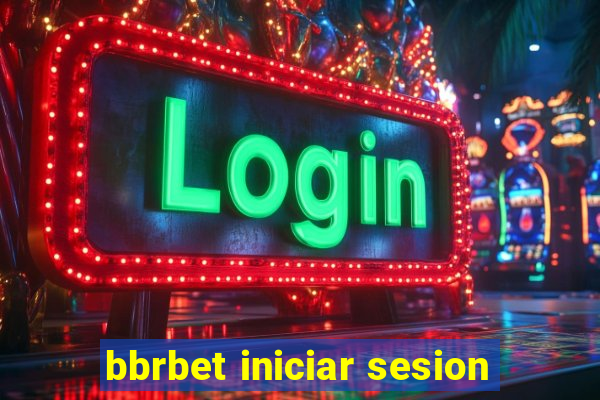 bbrbet iniciar sesion